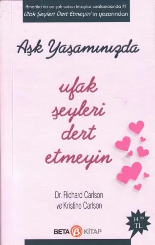 Aşk Yaşamınızda Ufak Şeyleri Dert Etmeyin