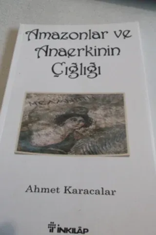 Amazonlar ve Anaerkinin Çığlığı