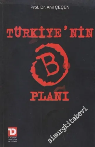 Türkiye'nin B Planı: Merkezi Devletler Birliği-MEDEB -        2006