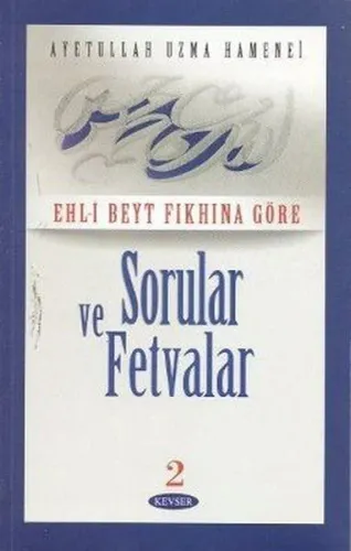 Sorular ve Fetvalar Cilt: 2 (Ciltli)