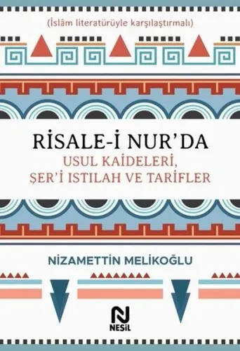 Risale-i Nur'da Usul Kaideleri, Şer'i Istılah ve Tarifler (Ciltli)