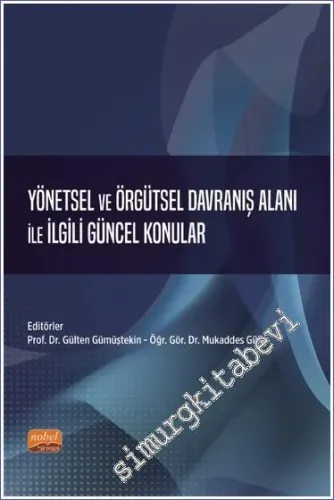 Yönetsel ve Örgütsel Davranış Alanı ile İlgili Güncel Konular -        2024