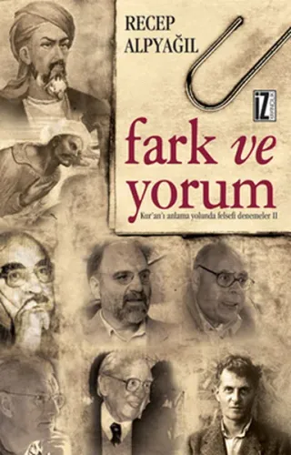 Fark ve Yorum; Kur'an-ı Anlama Yolunda Felsefi Denemeler II