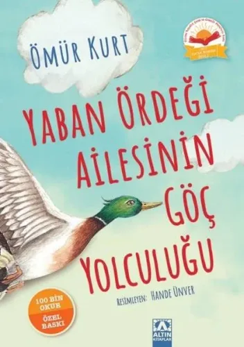 Yaban Ördeği Ailesinin Göç Yolculuğu (Ciltli)