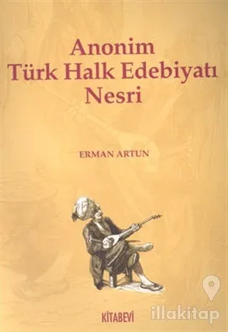 Anonim Türk Halk Edebiyatı Nesri