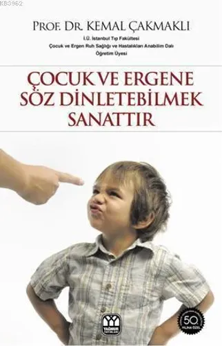 Çocuk ve Ergene Söz Dinletebilmek Sanattır