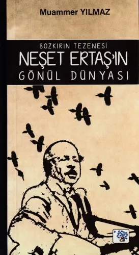 Neşet Ertaş'ın Gönül Dünyası