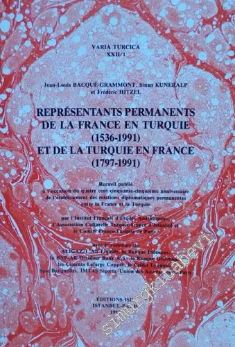 Représentants permanents de la France en Turquie (1536-1991) et de la Turquie en France (1797-1991) -         1991