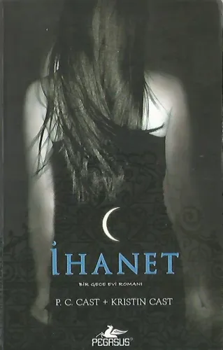 İhanet (Bir Gece Evi Romanı)