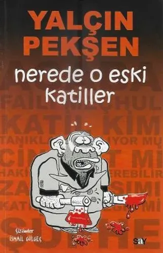 Nerede O Eski Katiller