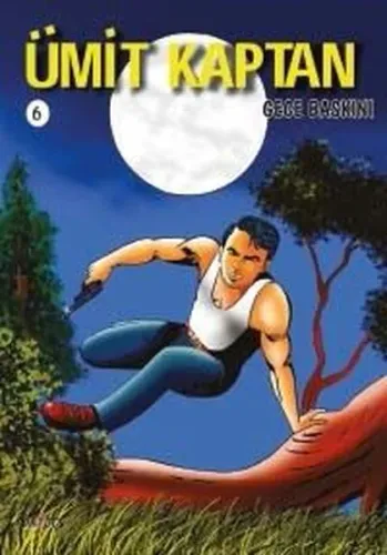 Ümit Kaptan 6 - Gece Baskını