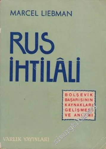Rus İhtilali: Bolşevik Başarısının Kaynakları, Gelişmesi ve Anlamı -        1968