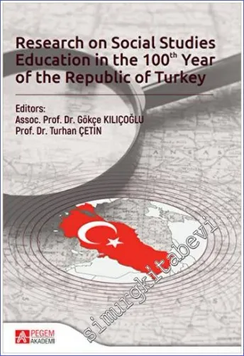 Research on Social Studies Education in the 100 Year of the Republic of Turkey -         2023