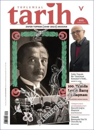 Toplumsal Tarih Dergisi - 100. Yılında Lozan Barış Antlaşması - Sayı: 355      Temmuz 2023