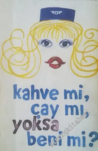 Kahve mi Çay mı Yoksa Beni mi -        1980