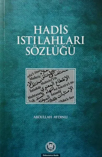 Hadis Istılahları Sözlüğü Abdullah Aydınlı Marmara Üniversitesi İlahiy