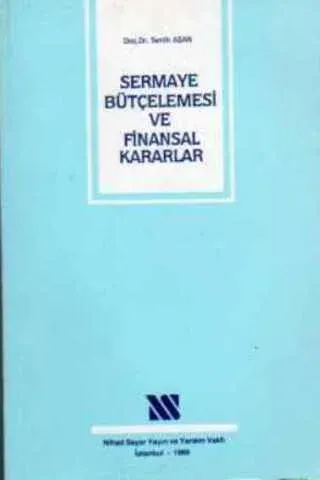 Sermaye Bütçelemesi ve Finansal Kararlar