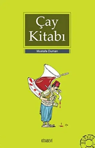 Çay Kitabı  Türk Kültüründe Çayı