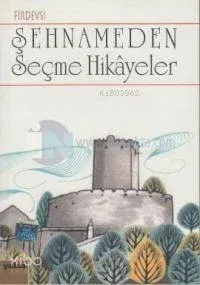 Şehnameden Seçme Öyküler
