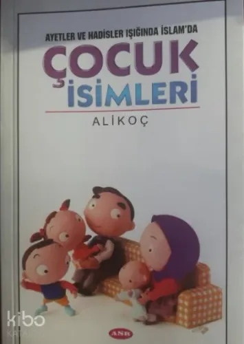 Ayetler Ve Hadisler Işığında İslam'da Çocuk İsimleri