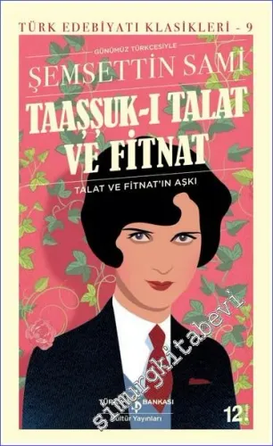Taaşşuk-ı Talat ve Fitnat -         2026