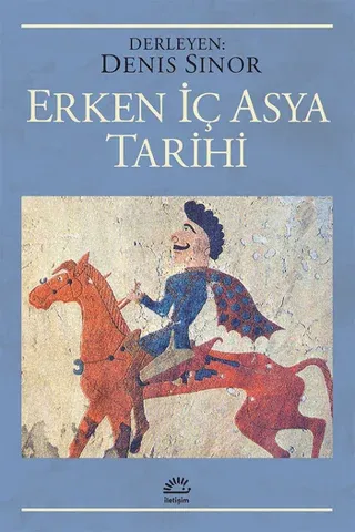 Erken İç Asya Tarihi Derleme