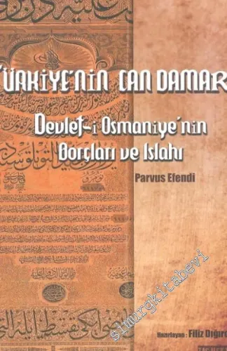 Türkiye'nin Can Damarı Devlet-i Osmaniye'nin Borçları ve Islahı -