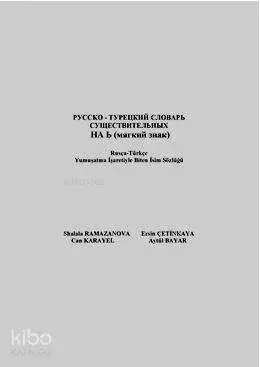 Rusça-Türkçe Yumuşatma İşaretiyle Biten İsim Sözlüğü