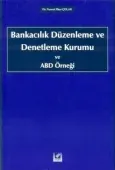 Bankacılık Düzenleme ve Denetleme Kurumu ve ABD Örneği 1