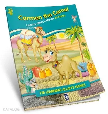 Carmen the Camel Learns Allah's Name Al Karim | benlikitap.com