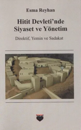 Hitit Devleti'nde Siyaset ve Yönetim