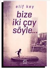 Bize İki Çay Söyle