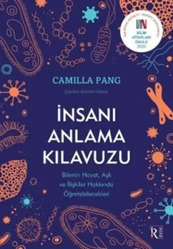 İnsanı Anlama Kılavuzu;Bilimin Hayat, Aşk ve İlişkiler  Hakkında Öğretebilecekleri