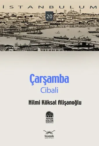 Çarşamba - Cibali; İstanbulum 20