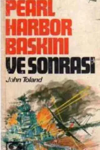 Pearl Harbor Baskını ve Sonrası