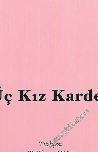 Üç Kız Kardeş -         2017
