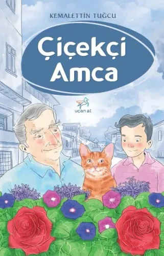 Çiçekci Amca Kemalettin Tuğcu Çiçekci Amca Kemalettin Tuğcu