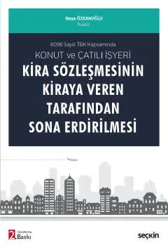 Kira Sözleşmesinin Kiraya Veren Tarafından Sona Erdirilmesi