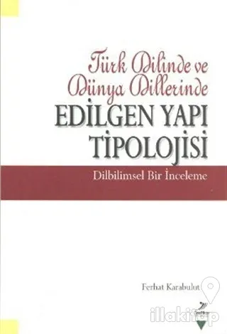 Türk Dilinde ve Dünya Dillerinde Edilgen Yapı Tipolojisi