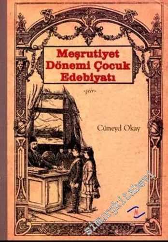 Meşrutiyet Dönemi Çocuk Edebiyatı -        2002