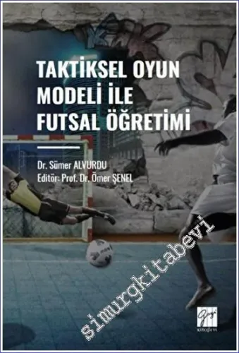 Taktiksel Oyun Modeli Futsal Öğretimi -         2023