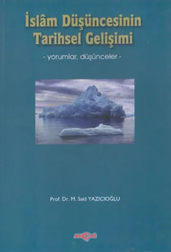 İslam Düşüncesinin Tarihsel Gelişimi