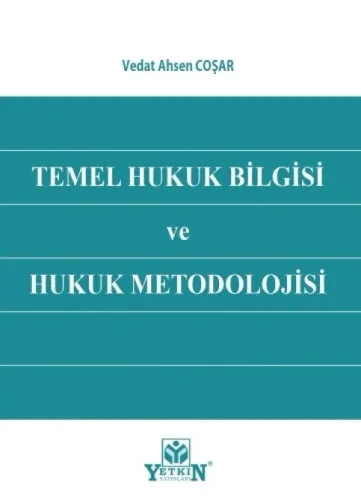 Temel Hukuk Bilgisi ve Hukuk Metodolojisi