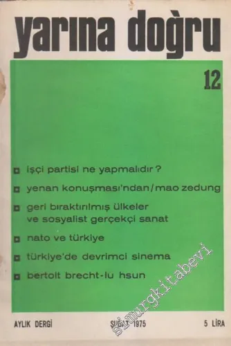 Yarına Doğru Aylık Kültür ve Sanat Dergisi  - Sayı: 12      Şubat  1975
