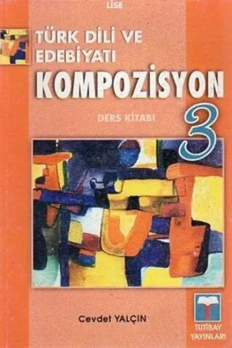 Türk Dili Ve Edebiyatı Kompozisyon (Ders Kitabı)