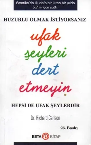 Ufak Şeyleri Dert Etmeyin Huzurlu Olmak İstiyorsanız - Cep Boy