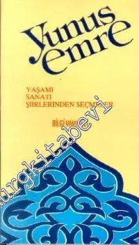 Yunus Emre: Yaşamı, Sanatı, Seçmeler -        1997
