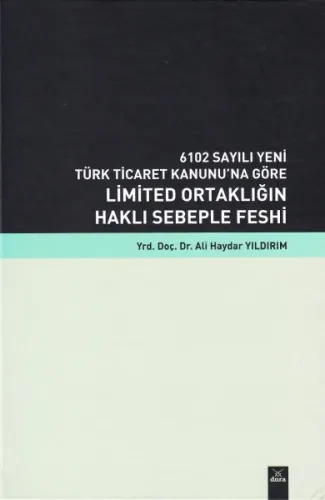 Limited Ortaklığın Haklı Sebeple Feshi