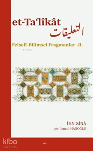 Et-Ta‘likat Felsefi Bilimsel Fragmanlar - II