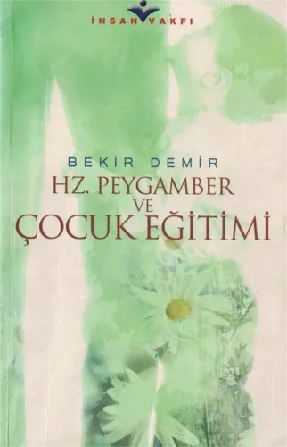 Hz.Peygamber ve Çocuk Eğitimi